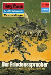 Perry Rhodan 1461: Der Friedenssprecher - Peter Griese - E-Book