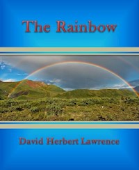 The Rainbow - David Herbert Lawrence - E-Book