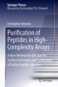Purification of Peptides in High-Complexity Arrays - Christopher Schirwitz - E-Book