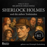 Sherlock Holmes und die sieben Todsünden (Die neuen Abenteuer, Folge 61) - Sir Arthur Conan Doyle - Hörbuch