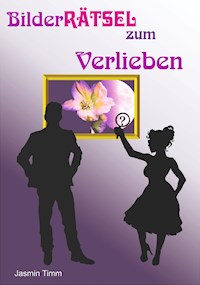 Bilderrätsel zum Verlieben - Jasmin Timm - E-Book