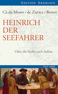 Heinrich der Seefahrer - Alvise da Cá da Mosto - E-Book