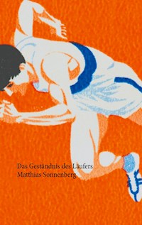 Das Geständnis des Läufers - Matthias Sonnenberg - E-Book