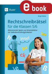 Rechtschreibrätsel für die Klassen 5-6 - Birgit Weiss - E-Book