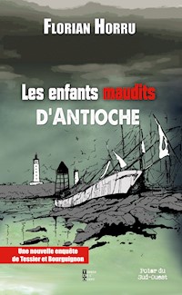 Les enfants maudits d'Antioche - Florian HORRU - E-Book
