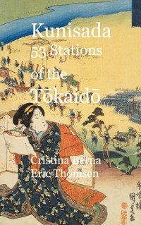 Kunisada 53 Stations of the Tokaido - Cristina Berna - E-Book
