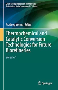 Thermochemical and Catalytic Conversion Technologies for Future Biorefineries -  - E-Book