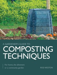 Composting Techniques - Rod Weston - E-Book
