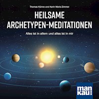 Heilsame Archetypen-Meditationen - Thomas Künne - Hörbuch