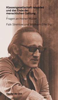 Klassengesellschaft reloaded und das Ende der menschlichen Gattung -  - E-Book