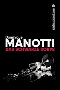Das schwarze Korps - Dominique Manotti - E-Book