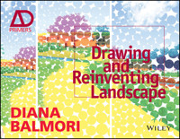Drawing and Reinventing Landscape - Diana Balmori - E-Book