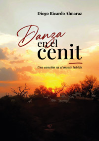 Danza en el cenit - Diego Almaraz - E-Book