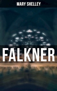 FALKNER - Mary Shelley - E-Book