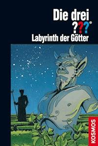 Die drei ??? Labyrinth der Götter (drei Fragezeichen) - André Marx - E-Book
