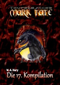 TEUFELSJÄGER: Die 17. Kompilation - Wilfried A. Hary - E-Book