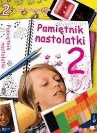 Pamiętnik nastolatki 2 - Beata Andrzejczuk - E-Book