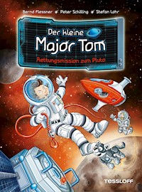 Der kleine Major Tom. Band 17. Rettungsmission zum Pluto - Bernd Flessner - E-Book