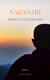 Naranari - Mehr als Glückseligkeit - Daniela Jodorf - E-Book