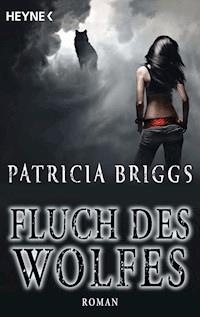 Fluch des Wolfes - Patricia Briggs - E-Book