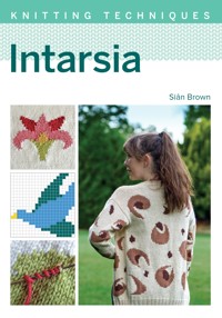 Intarsia - Siân Brown - E-Book