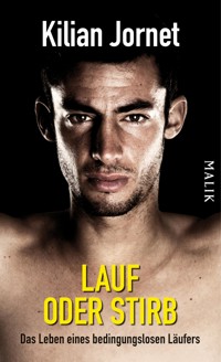 Lauf oder stirb - Kilian Jornet - E-Book