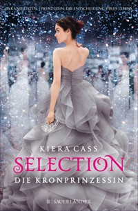 Selection – Die Kronprinzessin - Kiera Cass - E-Book + Hörbuch