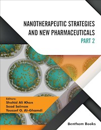 Nanotherapeutic Strategies and New Pharmaceuticals: Part II - - E-Book