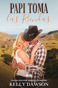 Papi Toma Las Riendas - Kelly Dawson - E-Book