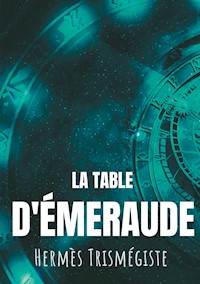La Table d'émeraude - Hermès Trismégiste - E-Book