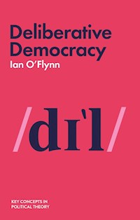 Deliberative Democracy - Ian O'Flynn - E-Book