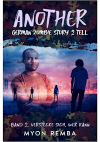 Another German Zombie Story 2 Tell - Myon Remba - E-Book