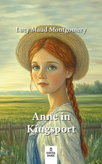 Anne in Kingsport - Lucy Maud Montgomery - E-Book