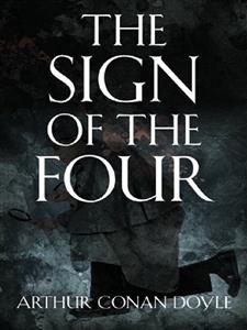 The Sign of the Four - Arthur Conan Doyle - E-Book