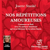Nos répétitions amoureuses - Josette Stanké - Hörbuch