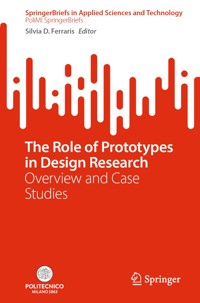 The Role of Prototypes in Design Research - - E-Book