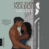 Meet Your Match - Kandi Steiner - Hörbuch