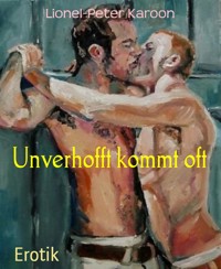 Unverhofft kommt oft - Lionel-Peter Karoon - E-Book