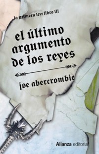 El último argumento de los reyes - Joe Abercrombie - E-Book