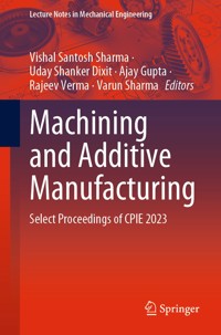 Machining and Additive Manufacturing -  - E-Book
