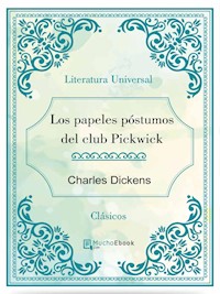 Los papeles postumos del Club pickwick - Charles Dickens. - E-Book