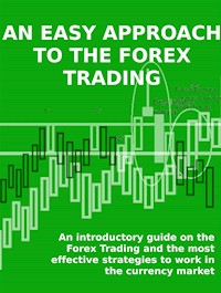 An easy approach to the forex trading - Stefano Calicchio - E-Book