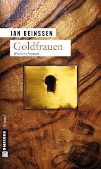 Goldfrauen - Jan Beinßen - E-Book
