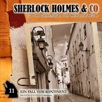 Sherlock Holmes & Co, Folge 11: Ein Fall vom Kontinent - Thomas Tippner - Hörbuch