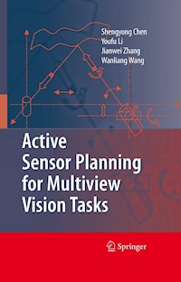 Active Sensor Planning for Multiview Vision Tasks - Shengyong Chen - E-Book