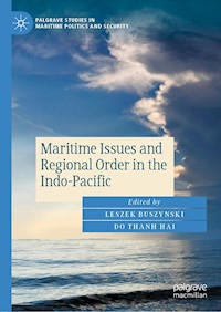 Maritime Issues and Regional Order in the Indo-Pacific - - E-Book