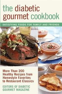 The Diabetic Gourmet Cookbook -  - E-Book