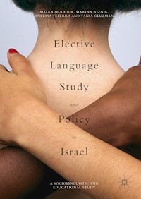 Elective Language Study and Policy in Israel - Malka Muchnik - E-Book