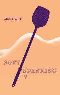 Softspanking V - Cim Leah - E-Book