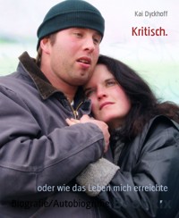 Kritisch. - Kai Dyckhoff - E-Book